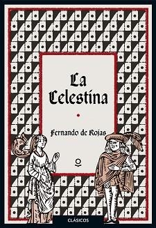 CELESTINA, LA | 9788491221753 | DE ROJAS, FERNANDO / UNIVERSIDAD DE SALAMANCA | Llibreria Aqualata | Comprar llibres en català i castellà online | Comprar llibres Igualada