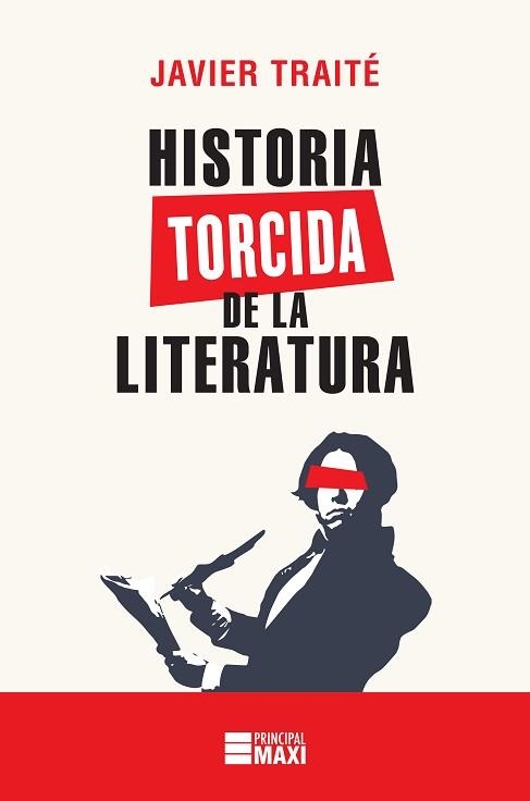 HISTORIA TORCIDA DE LA LITERATURA | 9788416223879 | TRAITÉ, JAVIER | Llibreria Aqualata | Comprar libros en catalán y castellano online | Comprar libros Igualada