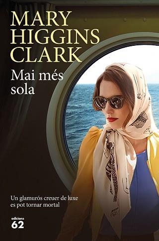 MAI MÉS SOLA | 9788429776416 | HIGGINS CLARK, MARY | Llibreria Aqualata | Comprar libros en catalán y castellano online | Comprar libros Igualada