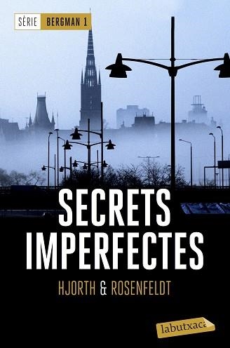 SECRETS IMPERFECTES (SÈRIE BERGMAN 1) | 9788417031060 | HJORTH, MICHAEL / ROSENFELDT, HANS | Llibreria Aqualata | Comprar llibres en català i castellà online | Comprar llibres Igualada