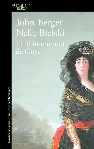 ÚLTIMO RETRATO DE GOYA, EL | 9788420432649 | BERGER, JOHN / BIELSKI, NELLA | Llibreria Aqualata | Comprar llibres en català i castellà online | Comprar llibres Igualada