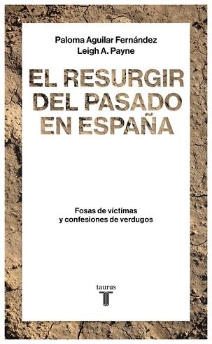 RESURGIR DEL PASADO EN ESPAÑA, EL | 9788430619290 | AGUILAR FERNÁNDEZ, PALOMA / PAYNE, LEIGH A. | Llibreria Aqualata | Comprar llibres en català i castellà online | Comprar llibres Igualada