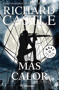 MÁS CALOR (SERIE CASTLE 8) | 9788466342827 | CASTLE, RICHARD | Llibreria Aqualata | Comprar llibres en català i castellà online | Comprar llibres Igualada