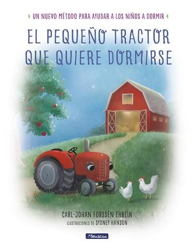 PEQUEÑO TRACTOR QUE QUIERE DORMIRSE, EL | 9788448849351 | FORSSÉN EHRLIN, CARL-JOHAN | Llibreria Aqualata | Comprar llibres en català i castellà online | Comprar llibres Igualada