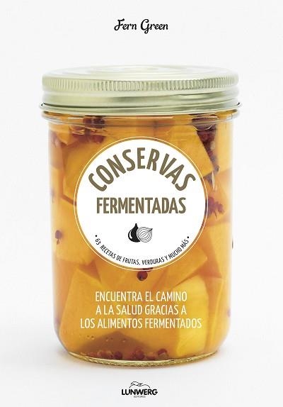 CONSERVAS FERMENTADAS | 9788416489992 | GREEN, FERN | Llibreria Aqualata | Comprar llibres en català i castellà online | Comprar llibres Igualada