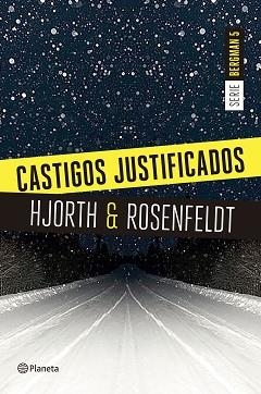 CASTIGOS JUSTIFICADOS (SERIE BERGMAN 5) | 9788408180654 | HJORTH, MICHAEL / ROSENFELDT, HANS | Llibreria Aqualata | Comprar llibres en català i castellà online | Comprar llibres Igualada