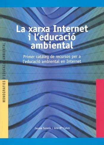 XARXA INTERNET I L`EDUCACIO AMBIENTAL | 9788489754232 | SUREDA, JAUME | Llibreria Aqualata | Comprar llibres en català i castellà online | Comprar llibres Igualada