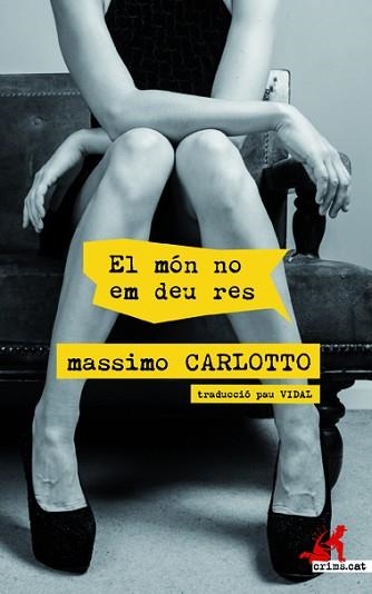 MÓN NO EM DEU RES, EL | 9788417077303 | CARLOTTO, MASSIMO | Llibreria Aqualata | Comprar libros en catalán y castellano online | Comprar libros Igualada