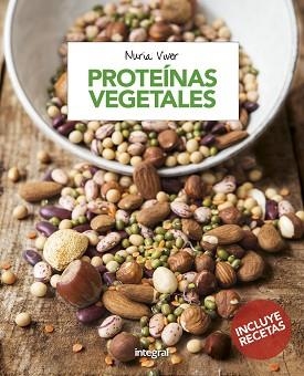 PROTEINAS VEGETALES | 9788491180777 | VIVER BARRI, NURIA | Llibreria Aqualata | Comprar libros en catalán y castellano online | Comprar libros Igualada