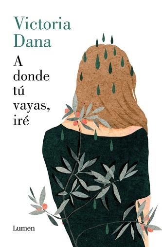 A DONDE TÚ VAYAS, IRÉ | 9788426404947 | DANA, VICTORIA | Llibreria Aqualata | Comprar llibres en català i castellà online | Comprar llibres Igualada