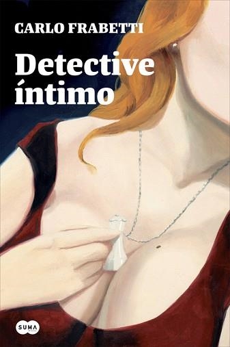 DETECTIVE ÍNTIMO | 9788483658475 | FRABETTI, CARLO | Llibreria Aqualata | Comprar libros en catalán y castellano online | Comprar libros Igualada