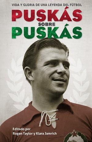 PUSKAS SOBRE PUSKAS | 9788494616617 | PUSKAS, FERENC | Llibreria Aqualata | Comprar llibres en català i castellà online | Comprar llibres Igualada