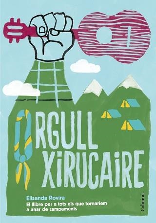 ORGULL XIRUCAIRE | 9788466422994 | ROVIRA, ELISENDA | Llibreria Aqualata | Comprar llibres en català i castellà online | Comprar llibres Igualada