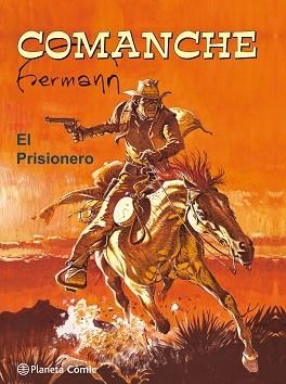 COMANCHE. EL PRISIONERO | 9788491463566 | HUPPEN, HERMANN | Llibreria Aqualata | Comprar llibres en català i castellà online | Comprar llibres Igualada