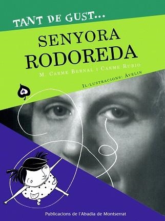 TANT DE GUST DE CONÈIXER-LA, SENYORA RODOREDA | 9788498830507 | BERNAL CREUS, M. CARME/RUBIO I LARRAMONA, CARME | Llibreria Aqualata | Comprar llibres en català i castellà online | Comprar llibres Igualada