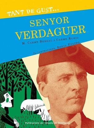 TANT DE GUST DE CONÈIXER-LO, SENYOR VERDAGUER | 9788498833638 | BERNAL CREUS, M. CARME/RUBIO I LARRAMONA, CARME | Llibreria Aqualata | Comprar llibres en català i castellà online | Comprar llibres Igualada