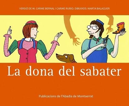 DONA DEL SABATER, LA | 9788498831191 | BERNAL CREUS, M. CARME/RUBIO I LARRAMONA, CARME | Llibreria Aqualata | Comprar llibres en català i castellà online | Comprar llibres Igualada