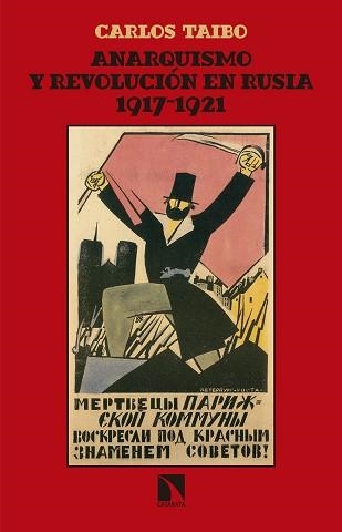 ANARQUISMO Y REVOLUCIÓN EN RUSIA (1917-1921) | 9788490972809 | TAIBO ARIAS, CALOS | Llibreria Aqualata | Comprar llibres en català i castellà online | Comprar llibres Igualada