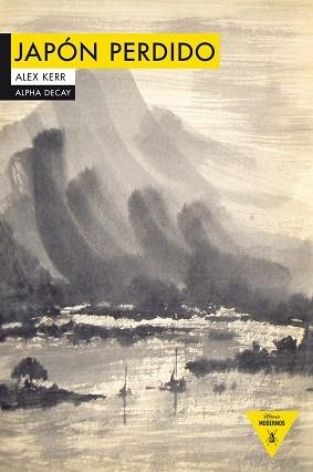 JAPÓN PERDIDO | 9788494644283 | KERR, ALEX | Llibreria Aqualata | Comprar llibres en català i castellà online | Comprar llibres Igualada