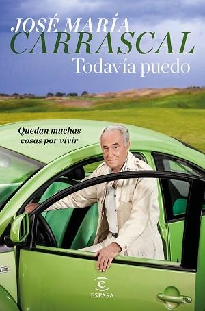 TODAVÍA PUEDO | 9788467051025 | CARRASCAL, JOSÉ MARÍA | Llibreria Aqualata | Comprar llibres en català i castellà online | Comprar llibres Igualada