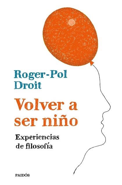 VOLVER A SER NIÑO | 9788449334054 | ROGER-POL DROIT | Llibreria Aqualata | Comprar llibres en català i castellà online | Comprar llibres Igualada