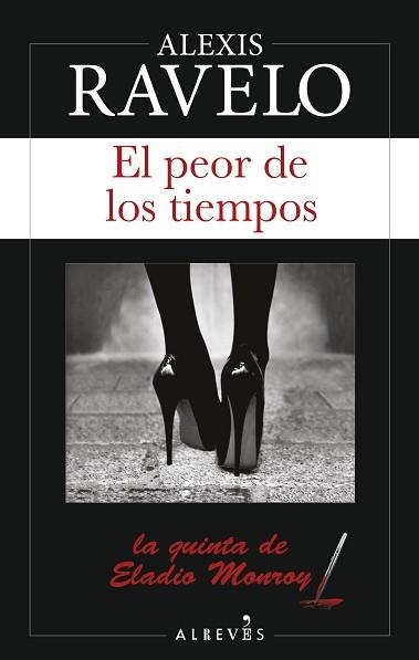 PEOR DE LOS TIEMPOS, EL | 9788417077136 | RAVELO, ALEXIS | Llibreria Aqualata | Comprar llibres en català i castellà online | Comprar llibres Igualada