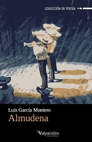 ALMUDENA | 9788494295485 | LUIS GARCÍA MONTERO | Llibreria Aqualata | Comprar llibres en català i castellà online | Comprar llibres Igualada