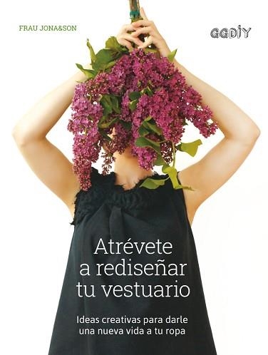 ATRÉVETE A REDISEÑAR TU VESTUARIO | 9788425230639 | JONA&SON, FRAU | Llibreria Aqualata | Comprar llibres en català i castellà online | Comprar llibres Igualada