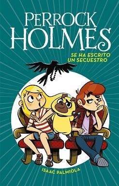 PERROCK HOLMES SE HA ESCRITO UN SECUESTRO | 9788490438916 | PALMIOLA, ISAAC | Llibreria Aqualata | Comprar llibres en català i castellà online | Comprar llibres Igualada