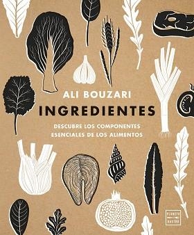 INGREDIENTES | 9788408180661 | BOUZARI, ALI | Llibreria Aqualata | Comprar llibres en català i castellà online | Comprar llibres Igualada