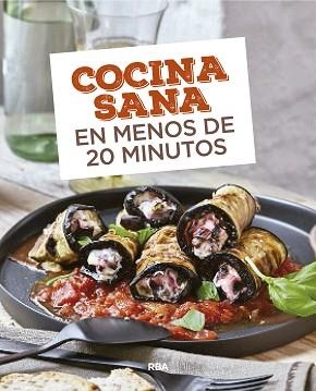 COCINA SANA EN MENOS DE 20 MINUTOS | 9788490569726 | VARIOS AUTORES | Llibreria Aqualata | Comprar llibres en català i castellà online | Comprar llibres Igualada