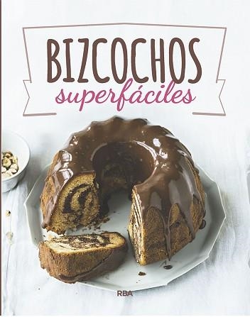 BIZCOCHOS SUPERFACILES | 9788490569832 | Llibreria Aqualata | Comprar llibres en català i castellà online | Comprar llibres Igualada