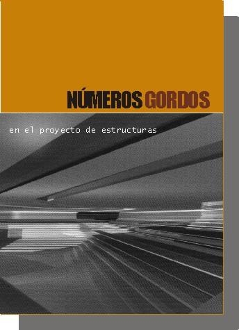 NUMEROS GORDOS EN EL PROYECTO DE ESTRUCTURAS | 9788493227005 | Llibreria Aqualata | Comprar llibres en català i castellà online | Comprar llibres Igualada