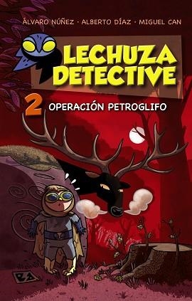 LECHUZA DETECTIVE 2: OPERACIÓN PETROGLIFO | 9788467861259 | LECHUZA, EQUIPO | Llibreria Aqualata | Comprar llibres en català i castellà online | Comprar llibres Igualada