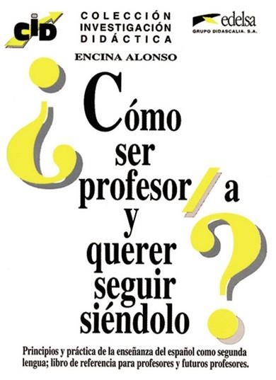 COMO SER PROFESORA Y QUERER SEGUIR SIENDOLO | 9788477110712 | ALONSO ARIJA, ENCINA | Llibreria Aqualata | Comprar llibres en català i castellà online | Comprar llibres Igualada