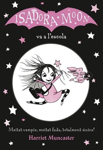 ISADORA MOON 1. LA ISADORA MOON VA A L'ESCOLA | 9788420487304 | MUNCASTER, HARRIET | Llibreria Aqualata | Comprar llibres en català i castellà online | Comprar llibres Igualada