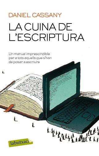 CUINA DE L'ESCRIPTURA, LA | 9788417031640 | CASSANY, DANIEL | Llibreria Aqualata | Comprar llibres en català i castellà online | Comprar llibres Igualada