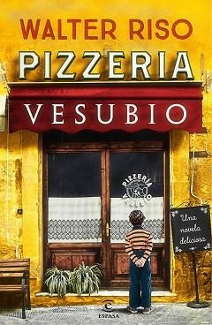 PIZZERÍA VESUBIO | 9788467050547 | RISO, WALTER | Llibreria Aqualata | Comprar llibres en català i castellà online | Comprar llibres Igualada