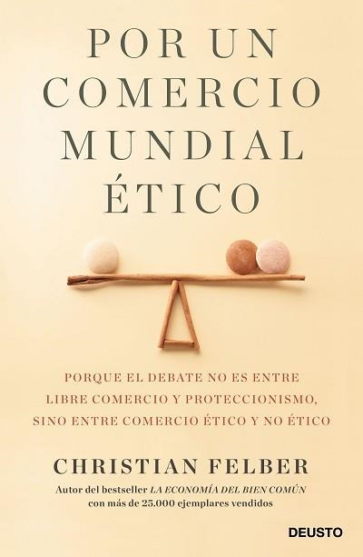 POR UN COMERCIO MUNDIAL ÉTICO | 9788423429103 | FELBER, CHRISTIAN | Llibreria Aqualata | Comprar llibres en català i castellà online | Comprar llibres Igualada