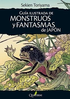 GUÍA DE MONSTRUOS Y FANTASMAS DE JAPÓN | 9788494180293 | TORIYAMA, SEKIEN | Llibreria Aqualata | Comprar llibres en català i castellà online | Comprar llibres Igualada