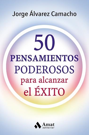 50 PENSAMIENTOS PODESOROS | 9788417208066 | ÁLVAREZ CAMACHO, JORGE | Llibreria Aqualata | Comprar llibres en català i castellà online | Comprar llibres Igualada