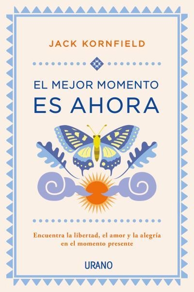 MEJOR MOMENTO ES AHORA, EL | 9788479539979 | KORNFIELD, JACK | Llibreria Aqualata | Comprar llibres en català i castellà online | Comprar llibres Igualada