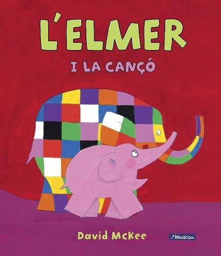 L'ELMER I LA CANÇÓ (L'ELMER. ÀLBUM IL.LUSTRAT) | 9788448849429 | MCKEE, DAVID | Llibreria Aqualata | Comprar llibres en català i castellà online | Comprar llibres Igualada