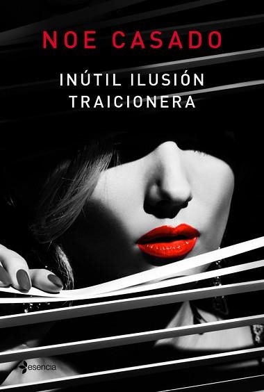 INÚTIL ILUSIÓN TRAICIONERA | 9788408181491 | CASADO, NOE | Llibreria Aqualata | Comprar llibres en català i castellà online | Comprar llibres Igualada