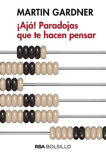 AJA! PARADOJAS QUE TE HACEN PENSAR (BOLSILLO) | 9788490569450 | GARDNER , MARTIN | Llibreria Aqualata | Comprar llibres en català i castellà online | Comprar llibres Igualada