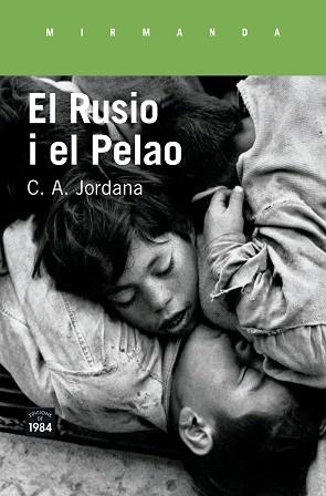 RUSIO I EL PELAO, EL | 9788416987207 | JORDANA, C. A. | Llibreria Aqualata | Comprar llibres en català i castellà online | Comprar llibres Igualada