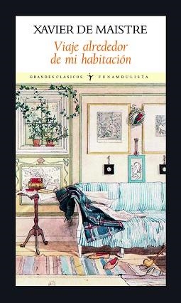 VIAJE ALREDEDOR DE MI HABITACIÓN | 9788493904517 | MAISTRE, XAVIER | Llibreria Aqualata | Comprar llibres en català i castellà online | Comprar llibres Igualada