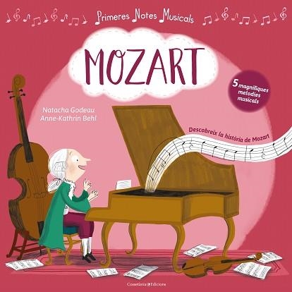 MOZART | 9788490346839 | GODEAU, NATACHA / BEHL, ANNE-KATHRIN | Llibreria Aqualata | Comprar llibres en català i castellà online | Comprar llibres Igualada