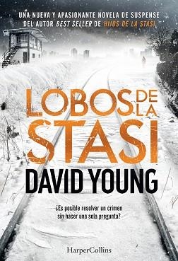 LOBOS DE LA STASI | 9788491392088 | YOUNG, DAVID | Llibreria Aqualata | Comprar llibres en català i castellà online | Comprar llibres Igualada