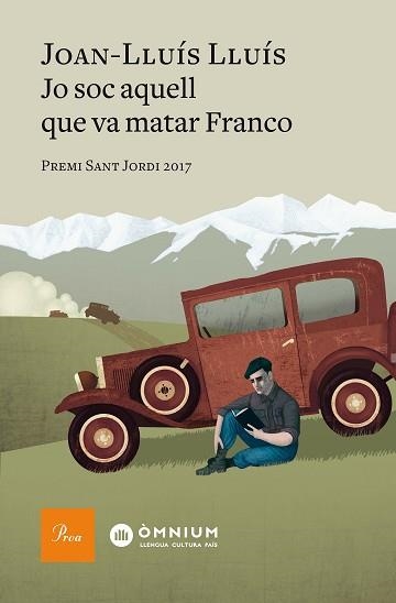 JO SOC AQUELL QUE VA MATAR FRANCO | 9788475887012 | LLUÍS, JOAN-LLUÍS | Llibreria Aqualata | Comprar llibres en català i castellà online | Comprar llibres Igualada